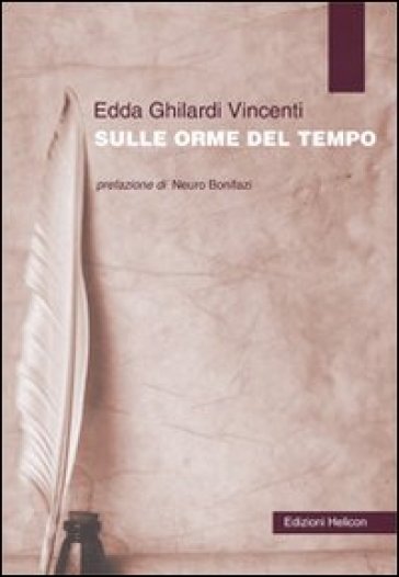 Sulle orme del tempo - Edda Ghilardi Vincenti