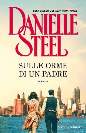 Sulle orme di un padre - Danielle Steel