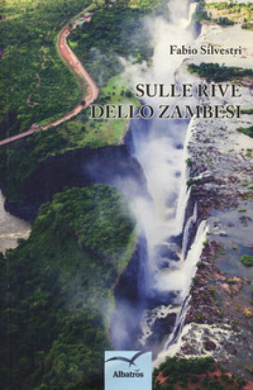 Sulle rive dello Zambesi - Fabio Silvestri