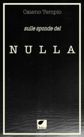 Sulle sponde del nulla