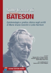 Sulle tracce di Gregory Bateson