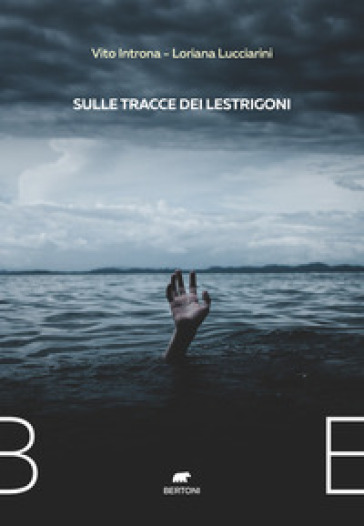 Sulle tracce dei Lestrigoni - Vito Introna - Loriana Lucciarini