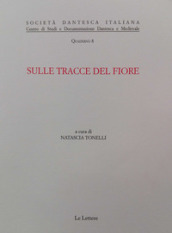 Sulle tracce del Fiore