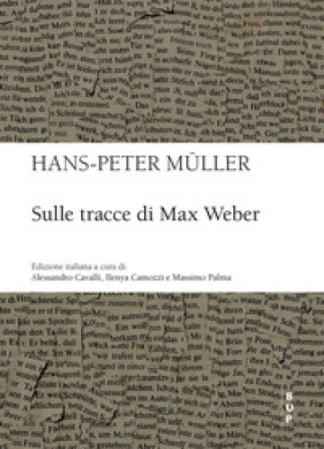 Sulle tracce di Max Weber - Hans-Peter Muller