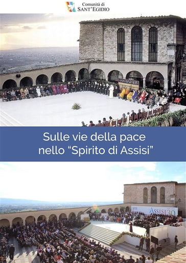Sulle vie della pace nello Spirito di Assisi - Comunità di Sant