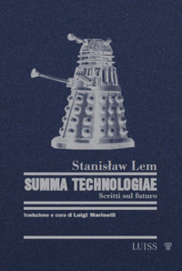 Summa Technologiae. Scritti sul futuro - Stanislaw Lem
