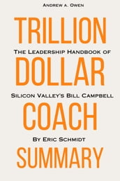 Summary Of Trillion Dollar Coach