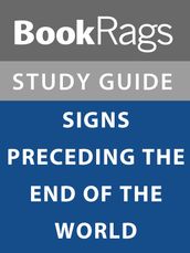 Summary & Study Guide: Signs Preceding the End of the World