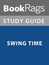 Summary & Study Guide: Swing Time