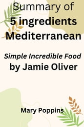 Summary of 5 Ingredients Mediterranean