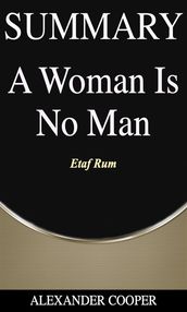 Summary of A Woman Is No Man