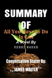 Summary of All You Have to Do Is Call A Novel By Kerri Maher