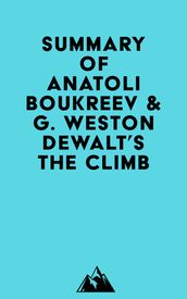 Summary of Anatoli Boukreev & G. Weston DeWalt s The Climb