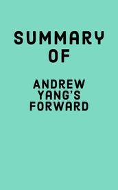 Summary of Andrew Yang s Forward
