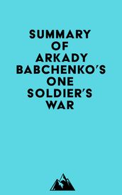 Summary of Arkady Babchenko s One Soldier s War