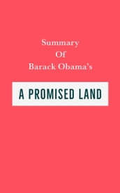 Summary of Barack Obama s A Promised Land