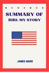 Summary of Bibi My Story