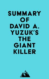 Summary of David A. Yuzuk s The Giant Killer