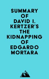 Summary of David I. Kertzer s The Kidnapping of Edgardo Mortara