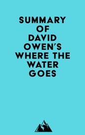 Summary of David Owen s Where the Water Goes