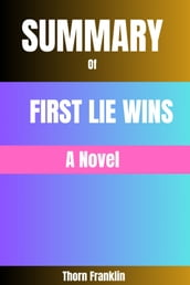 Summary of First Lie Wins by Ashley Elston