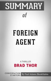 Summary of Foreign Agent