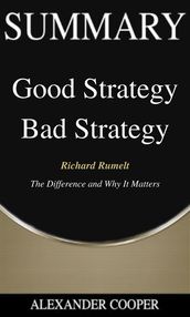 Summary of Good Strategy Bad Strategy