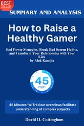 Summary of How to Raise a Healthy Gamer