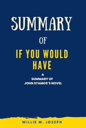 Summary of If You Would Have By John Stamos