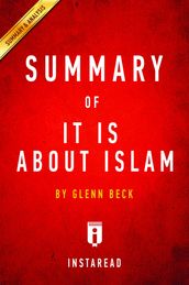 Summary of It IS About Islam