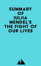 Summary of Iuliia Mendel s The Fight of Our Lives