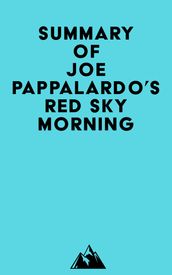 Summary of Joe Pappalardo s Red Sky Morning