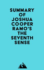 Summary of Joshua Cooper Ramo s The Seventh Sense