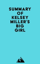 Summary of Kelsey Miller s Big Girl