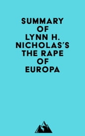 Summary of Lynn H. Nicholas s The Rape of Europa