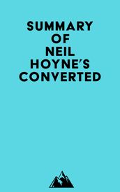 Summary of Neil Hoyne s Converted