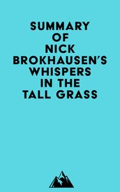 Summary of Nick Brokhausen s Whispers in the Tall Grass