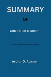 Summary of Nine-Figure Mindset