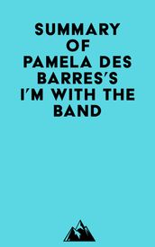 Summary of Pamela Des Barres s I m with the Band