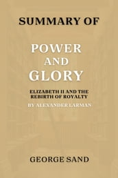 Summary of Power And Glory