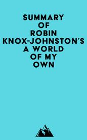 Summary of Robin Knox-Johnston s A World of My Own