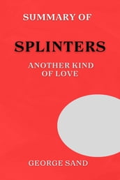 Summary of Splinters