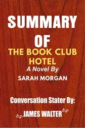 Summary of The Book Club Hotel A Novel By Sarah Morgan