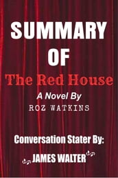 Summary of The Red House A Novel By Roz Watkins