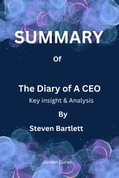 Summary of The diary of A CEO