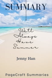 Summary of We ll Always Have Summer Book 3 by Jenny Han
