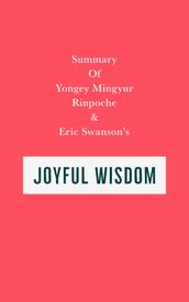 Summary of Yongey Mingyur Rinpoche & Eric Swanson s Joyful Wisdom