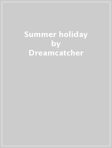 Summer holiday - Dreamcatcher