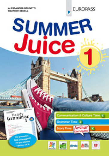 Summer juice. Con Handy grammar. Per la Scuola media. Con espansione online. 1. - Alessandra Brunetti - Heather Bedell