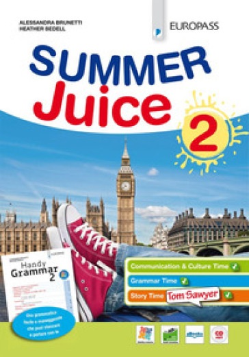 Summer juice. Con Handy grammar. Per la Scuola media. Con espansione online. 2. - Alessandra Brunetti - Heather Bedell